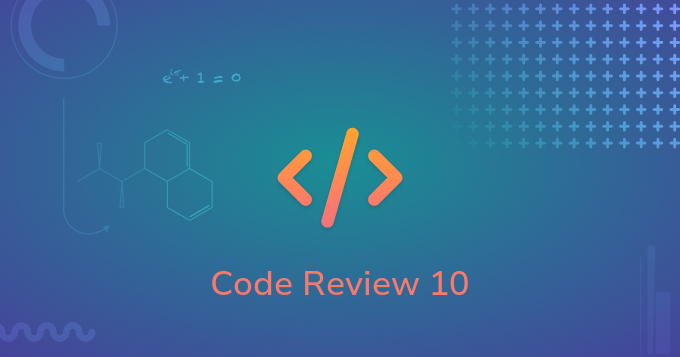 Code Review 10 Exercise!