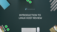 Introduction to Linux Host Review