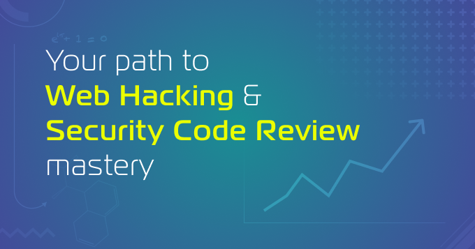 A clear Path to Master Web Hacking and Security Code Review